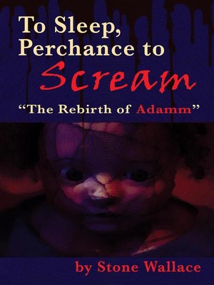 cover image of To Sleep, Perchance to Scream